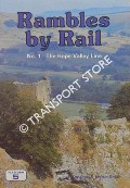 Rambles by Rail - The Hope Valley Line by LUMSDON, Les & SMITH, Martin
